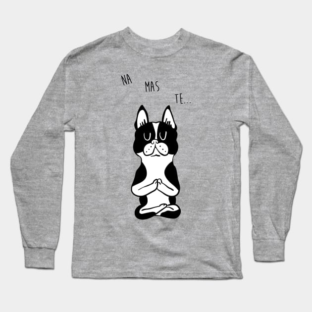 NAMASTE Boston Terrier Long Sleeve T-Shirt by huebucket